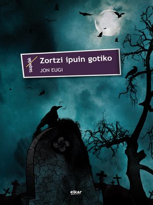 cover image of Zortzi ipuin gotiko